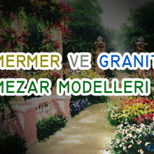 Mezar Model ve Örnekleri